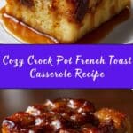 Easy Crock Pot French Toast Casserole Recipe