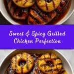 Sweet & Spicy Grilled Chicken Recipe