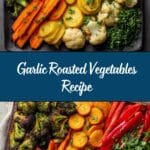 Garlic Roasted Vegetables Recipe