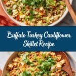 Buffalo Turkey Cauliflower Skillet Recipe