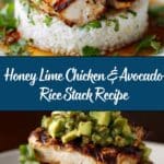 Honey Lime Chicken & Avocado Rice Stack Recipe
