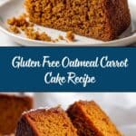 Gluten Free Oatmeal Carrot Cake Recipe