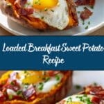Loaded Breakfast Sweet Potato Recipe