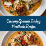 Creamy Spinach Turkey Meatballs Recipe