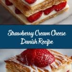 Strawberry Cream Cheese Danish Recipe