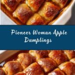 Pioneer Woman’s Apple Dumplings Recipe