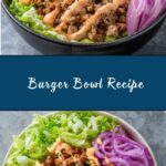 Burger in a Bowl Recipe