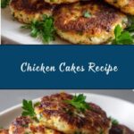 Chicken Cakes Recipe