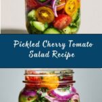 Pickled Cherry Tomatoes, Red Onions, and Cucumbers Recipe