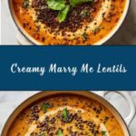 Creamy Marry Me Lentils Recipe