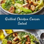 Grilled Chicken Caesar Salad with Croutons Recipe