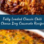 Fully Loaded Classic Chili Cheese Dog Casserole Recipe