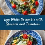 Egg White Scramble with Spinach and Tomatoes Recipe