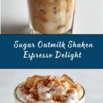 Iced Brown Sugar Oatmilk Shaken Espresso Recipe