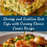 Shrimp and Scallion Grit Cups with Creamy Cheese Center Recipe