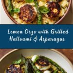 Lemon Orzo with Asparagus and Halloumi Recipe