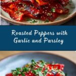 Roasted Peppers with Garlic and Parsley Recipe