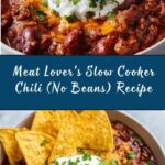 Hearty Slow Cooker All Meat Chili (No Beans) Recipe