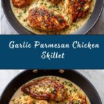 Creamy Garlic Parmesan Chicken Skillet Recipe