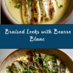 Braised Leeks with Beurre Blanc Recipe