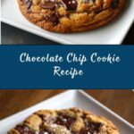 Chocolate Chip Cookie Recipe