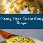 Vegan Cashew Gravy Recipe