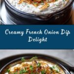 Creamy French Onion Dip Recipe