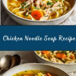 Easy Chicken Noodle Soup Recipe