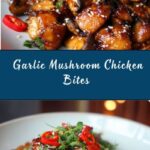 Garlic Mushroom Chicken Bites Recipe
