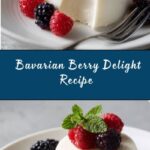 Bavarian Cream and Berries Recipe