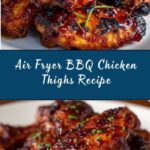 Air Fryer BBQ Chicken Thighs Recipe