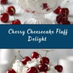 Cherry Cheesecake Fluff Recipe