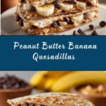 Peanut Butter Banana Quesadillas Recipe