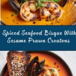 Spiced Seafood Bisque With Sesame Prawn Croutons Recipe