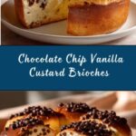 Chocolate Chip Vanilla Custard Brioches Recipe