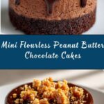 Mini Flourless Peanut Butter Chocolate Cakes Recipe