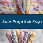 Easter Pretzel Rods Recipe