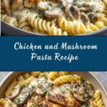 Chicken and Mushroom Pasta in Creamy Sauce Recipe