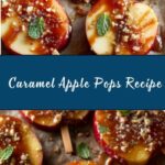 Sliced Caramel Apple Pops Recipe
