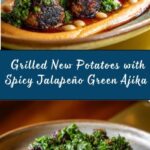 Grilled New Potatoes with Charred Jalapeño Green Ajika Recipe