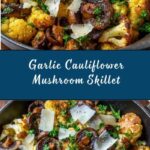 Garlic Cauliflower Mushroom Skillet Recipe