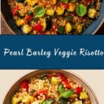 Pearl Barley Vegetable Risotto Recipe