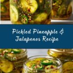 Pickled Pineapple & Jalapenos Recipe