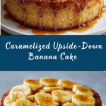 Caramelized Upside-Down Banana Cake Recipe