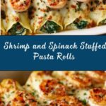 Shrimp and Spinach Stuffed Pasta Rolls Recipe