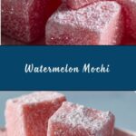 Watermelon Mochi Recipe