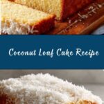 Easiest Coconut Loaf Cake Ever Recipe