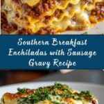 Southern Breakfast Enchiladas With Sausage Gravy Recipe