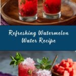 Watermelon Water Recipe