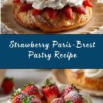 Paris-Brest Pastry with Whipped Cream and Strawberries Recipe